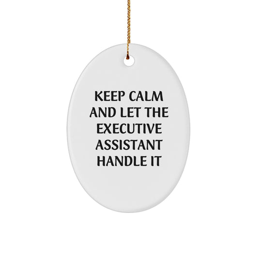 Executive Assistant Oval Ornament Funny Quote Christmas Unique Gifts from Men to Women Coworkers - Image 1