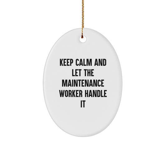 Funny Maintenance Worker Oval Ornament Gifts from Friends for Christmas Unique - Image 1