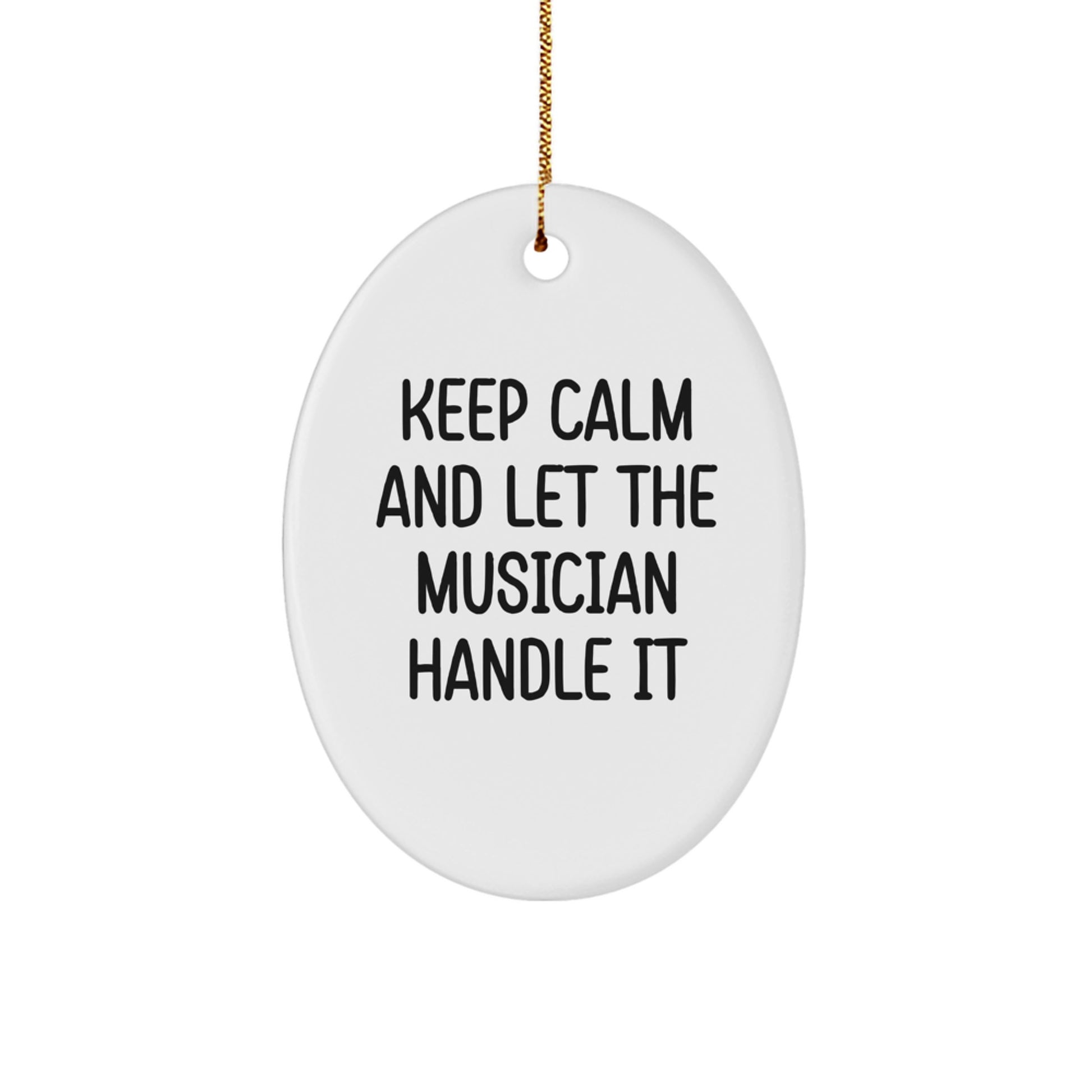 Funny Musician Gifts from Friends - Oval Ornament for Musician Christmas Unique Gifts, Gifts for Musician Men, Musician Women, Musician Family - Image 1