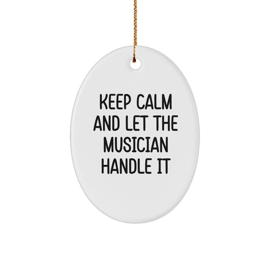 Funny Musician Gifts from Friends - Oval Ornament for Musician Christmas Unique Gifts, Gifts for Musician Men, Musician Women, Musician Family - Image 1