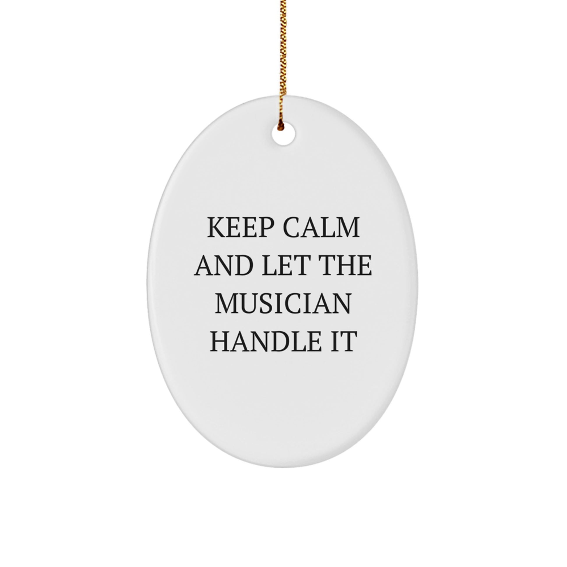 Funny Musician Oval Ornament Gifts for Musician Friends, Christmas Unique Gifts from Family, Friends, or Coworkers - Image 1
