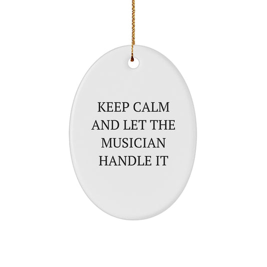 Funny Musician Oval Ornament Gifts for Musician Friends, Christmas Unique Gifts from Family, Friends, or Coworkers - Image 1
