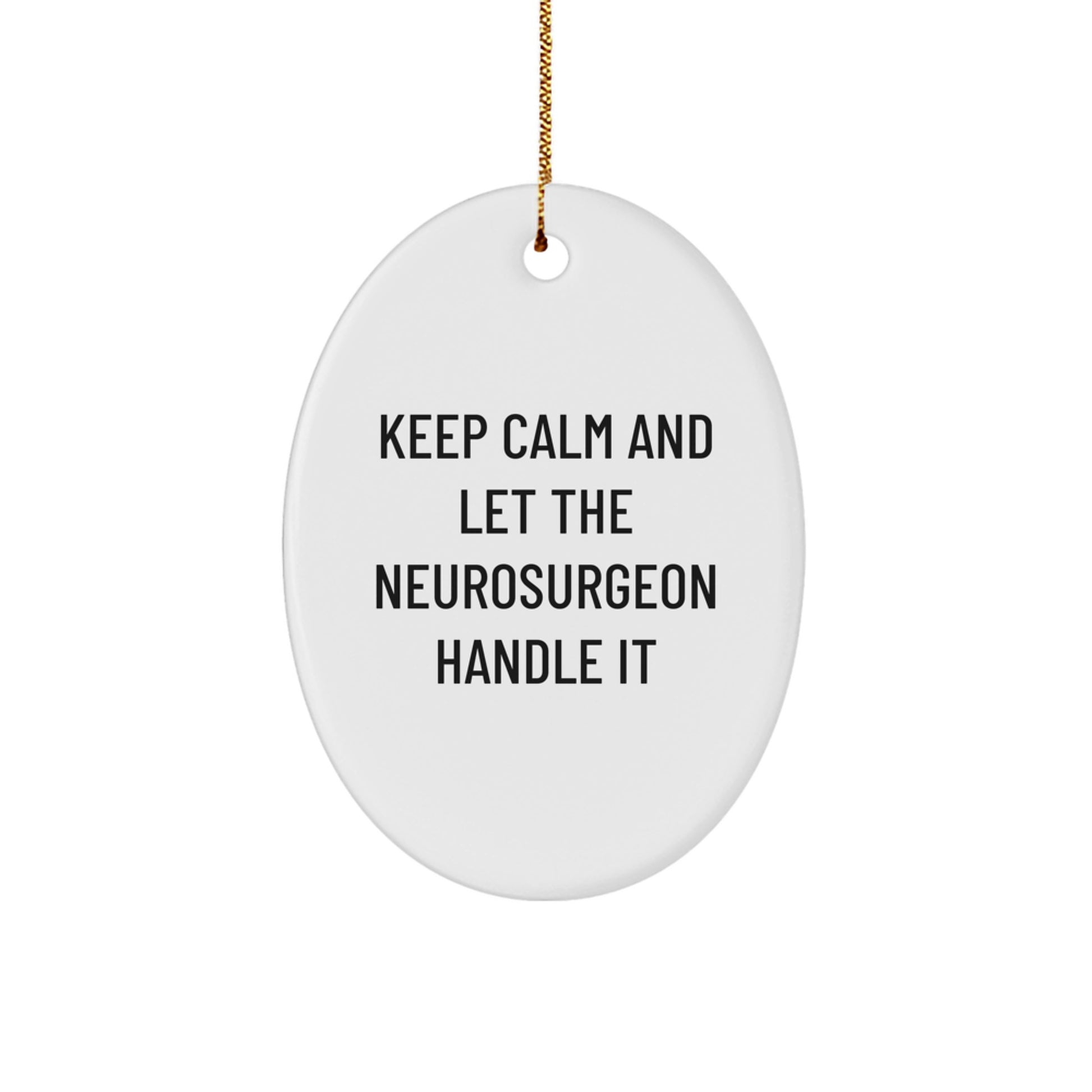 Neurosurgeon Decor Oval Ornament Funny Quote Gifts from Friends for Christmas Unique - Image 1