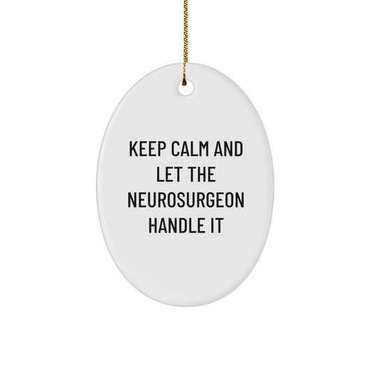 Neurosurgeon Decor Oval Ornament Funny Quote Gifts from Friends for Christmas Unique - Image 1