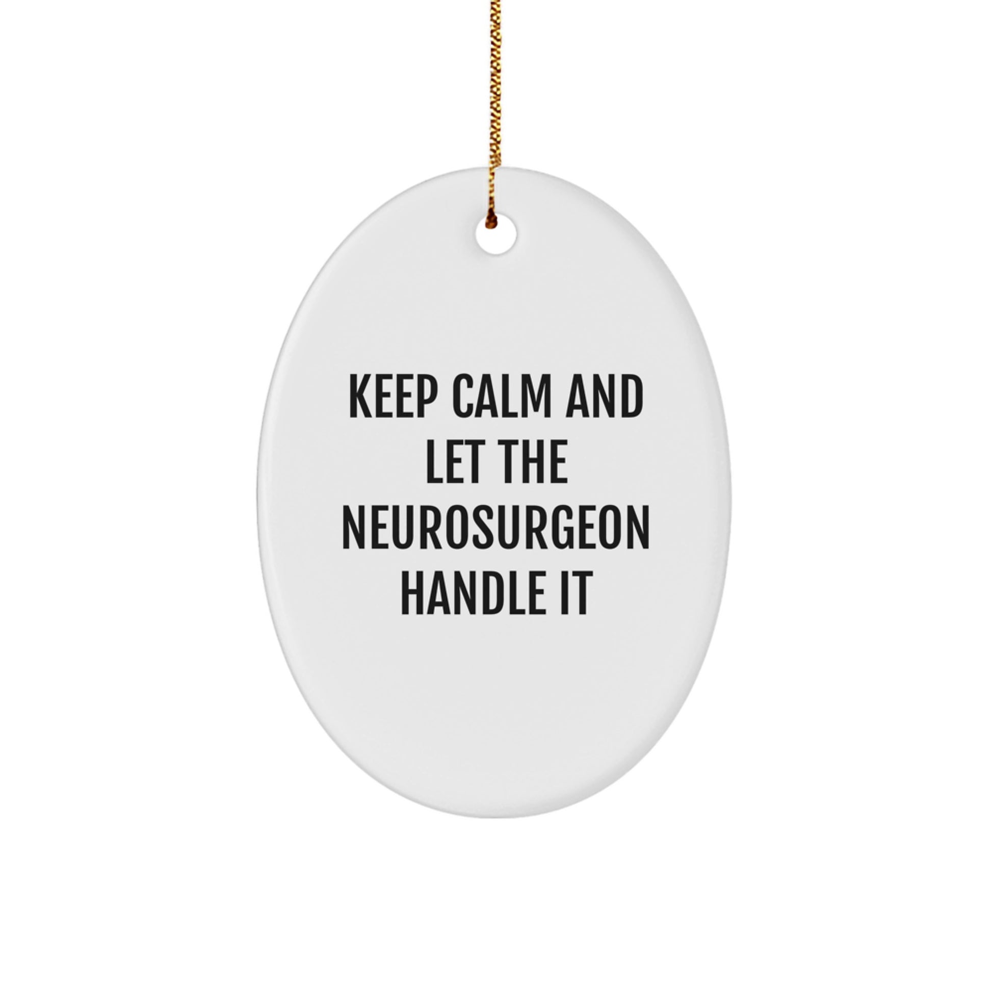 Funny Neurosurgeon Oval Ornament Gifts from Family, Unique Christmas Unique Gifts for Neurosurgeon Friends - Image 1