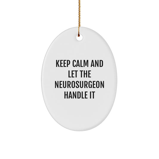 Funny Neurosurgeon Oval Ornament Gifts from Family, Unique Christmas Unique Gifts for Neurosurgeon Friends - Image 1