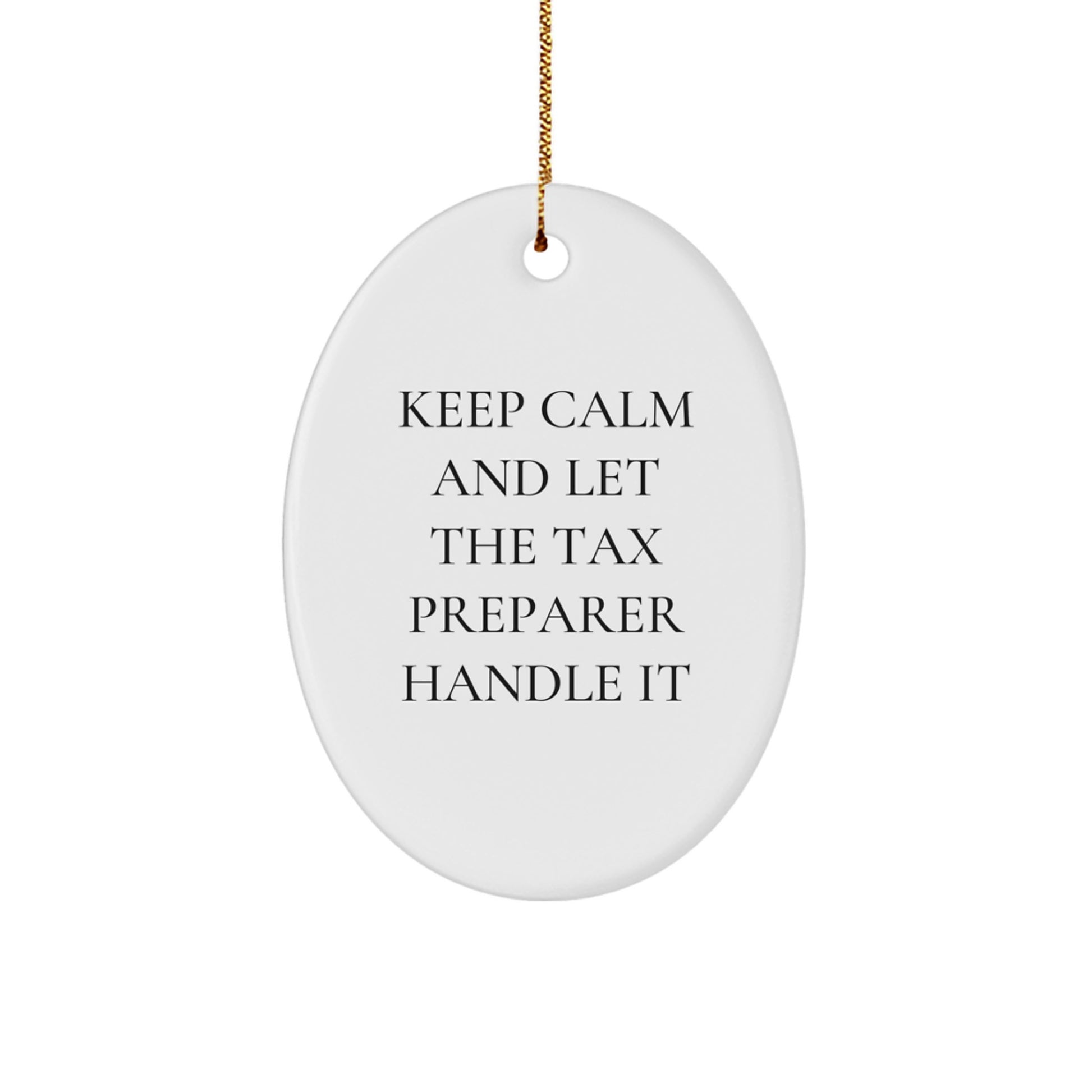 Funny Tax Preparer Christmas Unique Gifts from Friends Oval Ornament - Image 1