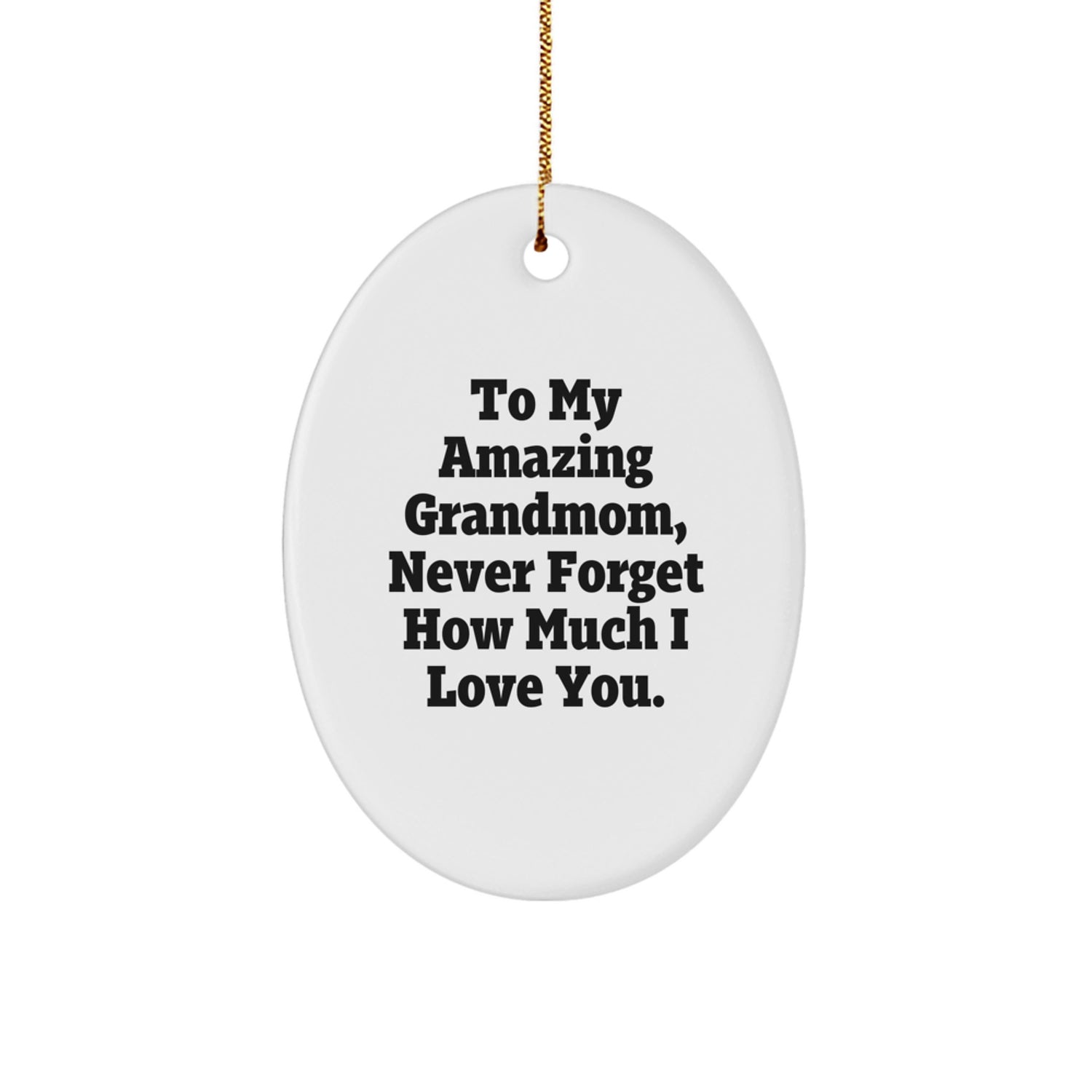 Gifts from Family Members to Grandmom, Oval Ornament with To My Amazing Grandmom Quote, Christmas Unique Gifts - Image 1