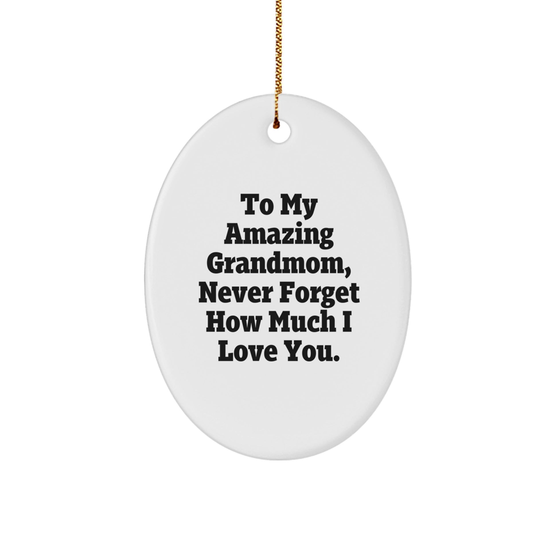Gifts from Family Members to Grandmom, Oval Ornament with To My Amazing Grandmom Quote, Christmas Unique Gifts - Image 1