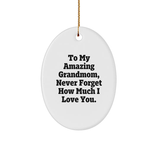 Gifts from Family Members to Grandmom, Oval Ornament with To My Amazing Grandmom Quote, Christmas Unique Gifts - Image 1