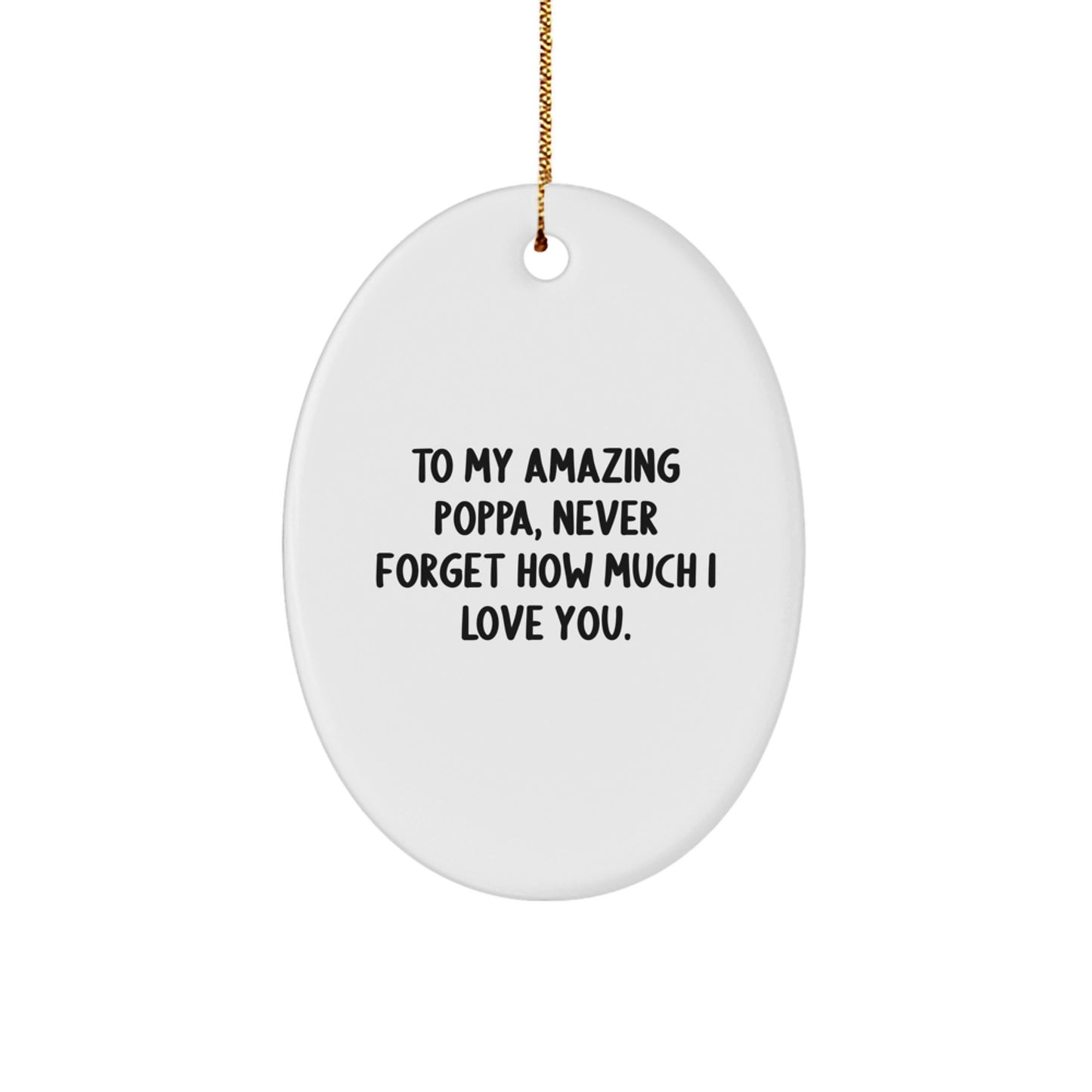 Funny Poppa Gifts from Family - To My Amazing Poppa Oval Ornament for Christmas Unique Gifts - Image 1