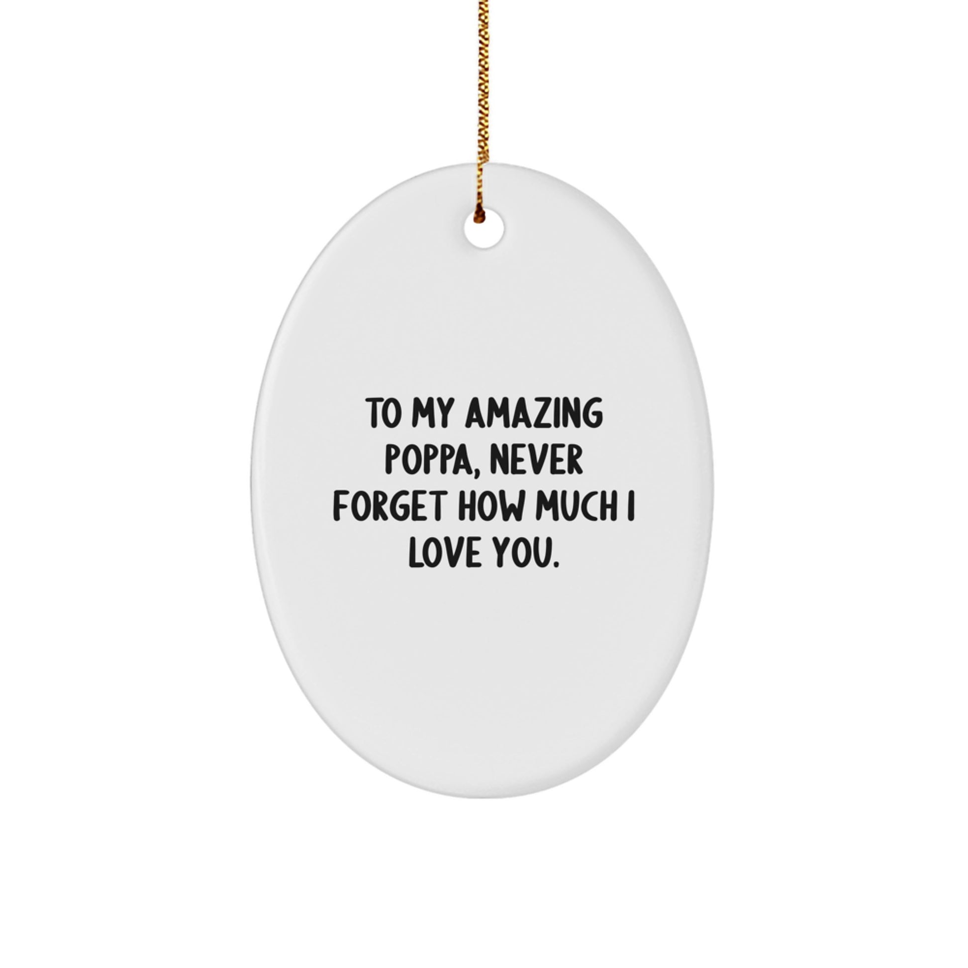 Funny Poppa Gifts from Family - To My Amazing Poppa Oval Ornament for Christmas Unique Gifts - Image 1
