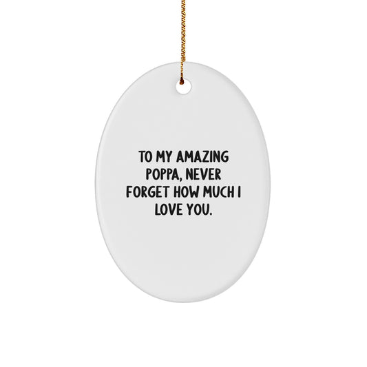 Funny Poppa Gifts from Family - To My Amazing Poppa Oval Ornament for Christmas Unique Gifts - Image 1
