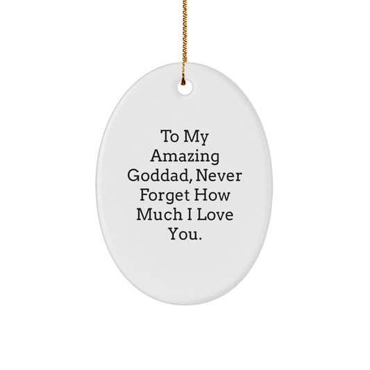 Goddad Gifts for Men - Oval Ornament with Funny Quote - Gifts from Family to My Amazing Goddad - Image 1