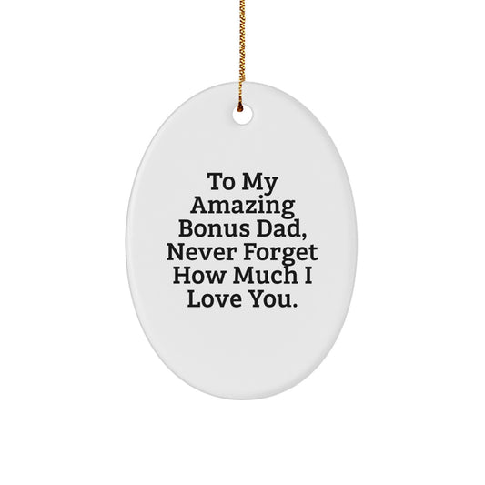 Gifts for Bonus Dad, To My Amazing Bonus Dad, Funny Oval Ornament for Christmas, Bonus Dad Gifts from Family - Image 1