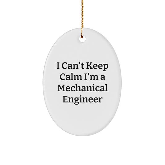 Funny Mechanical Engineer Christmas Unique Gifts for Him, 'I Can't Keep Calm I'm A Mechanical Engineer' Oval Ornament, Perfect Unique Present from Friends, Family, Coworkers - Image 1