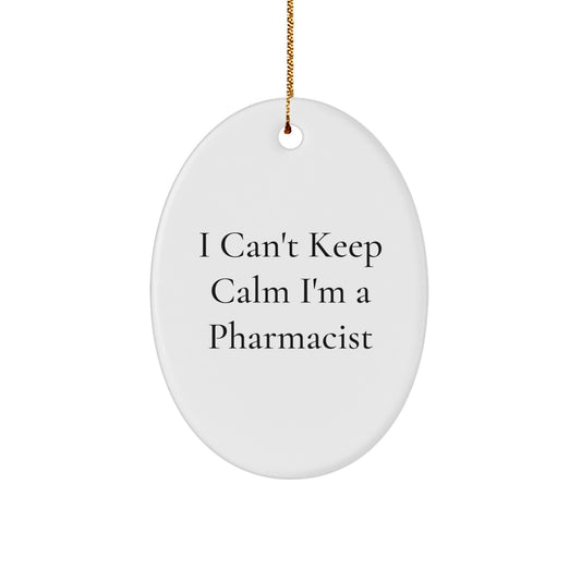 Funny Pharmacist Oval Ornament Gifts for Men Women Friends Family 'I Can't Keep Calm I'm A Pharmacist' Christmas Unique Decoration - Image 1