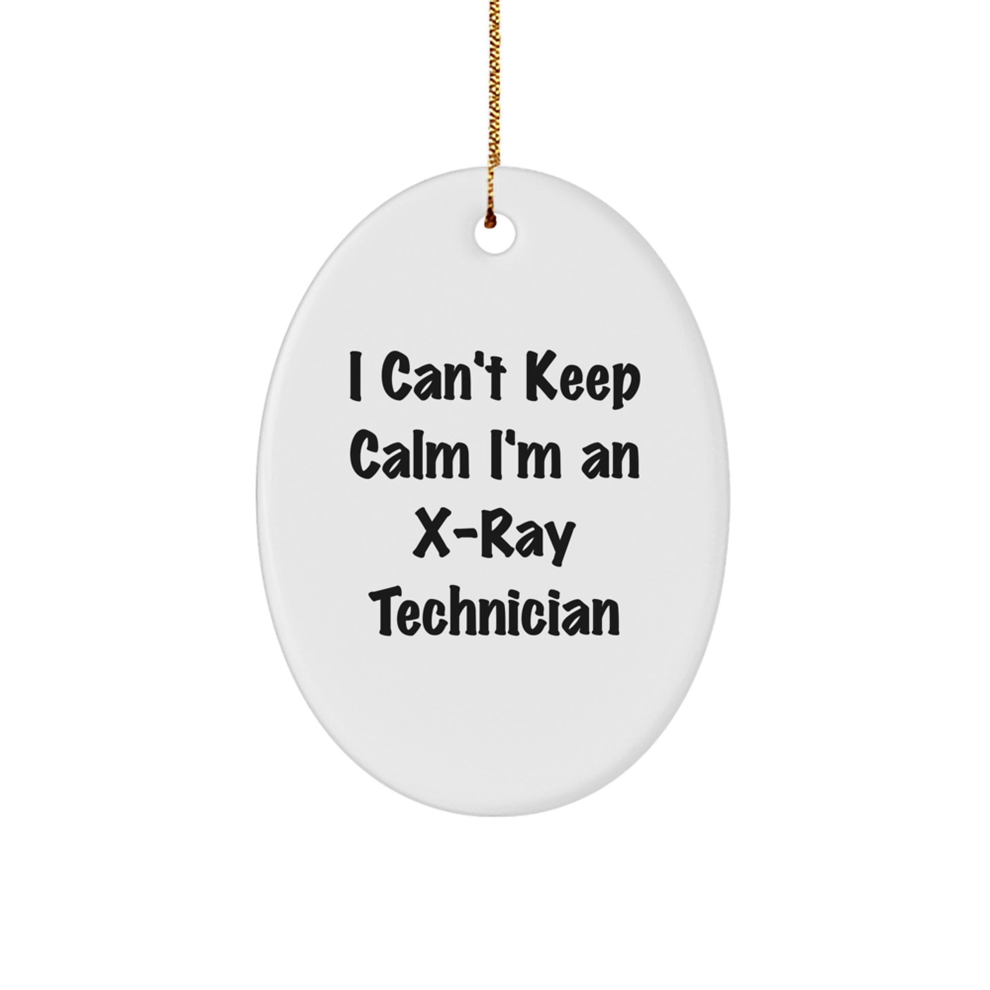 Funny X-Ray Technician Gifts from Men to X-Ray Technician Friends, Unique Oval Ornament I'm An X-Ray Technician - Image 1