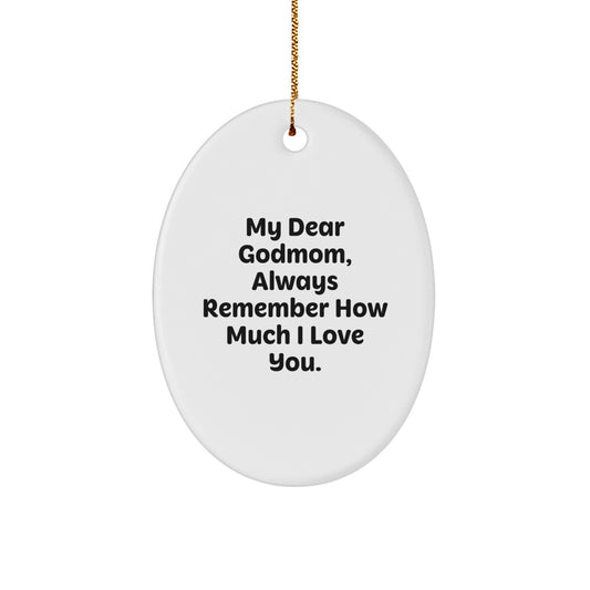Godmom Gifts from Family, My Dear Godmom, Oval Ornament, Christmas Unique Gifts - Image 1