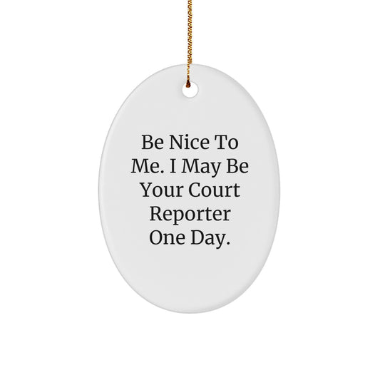 Funny Court Reporter Oval Ornament Gifts for Men, Unique Christmas Unique Gifts from Family, Friends, Coworkers to Court Reporter, Court Reporter Enthusiasts - Image 1