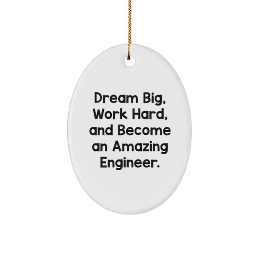 Gifts from Friends and Family for Engineer Men, Oval Ornament with Dream Big Quote, Christmas Unique Decorations - Image 1