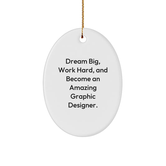 Gifts from Friends and Family for the Amazing Graphic Designer - Dream Big Oval Ornament, White, Christmas Unique Gifts - Image 1