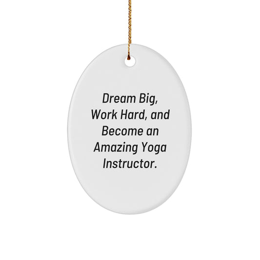Funny Yoga Instructor Gifts from Friends to Family, Oval Ornament Dream Big Work Hard - Christmas Unique Gifts for Yoga Lovers - Image 1