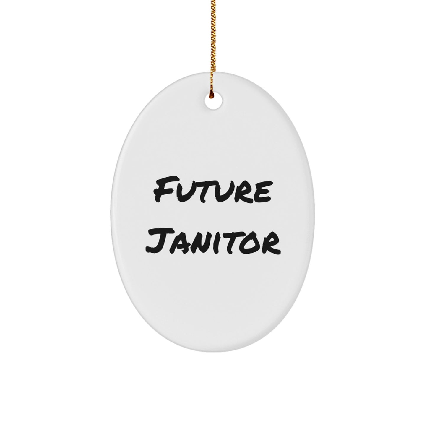 Funny Future Janitor Christmas Oval Ornament Gifts from Friends for Janitor - Image 1
