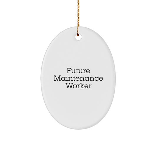 Funny Future Maintenance Worker Oval Ornament Gifts from Men to Maintenance Workers for Christmas Unique - Image 1