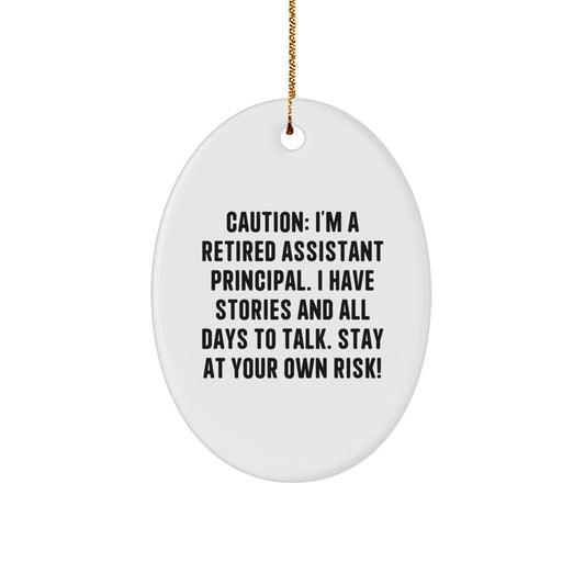 Funny Assistant Principal Gifts from Friends to Assistant Principal - Oval Ornament with Caution Quote - Christmas Unique Gifts for Assistant Principal Men - Image 1