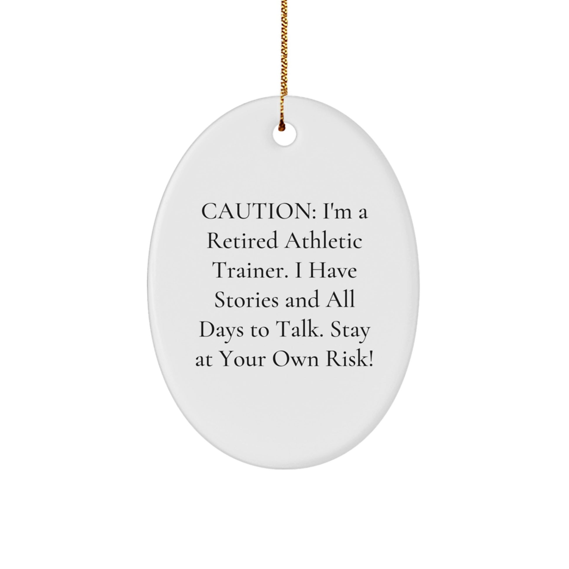 Funny Athletic Trainer Gifts from Men Christmas Unique Decorations - Oval Ornament with Caution Quote - Image 1