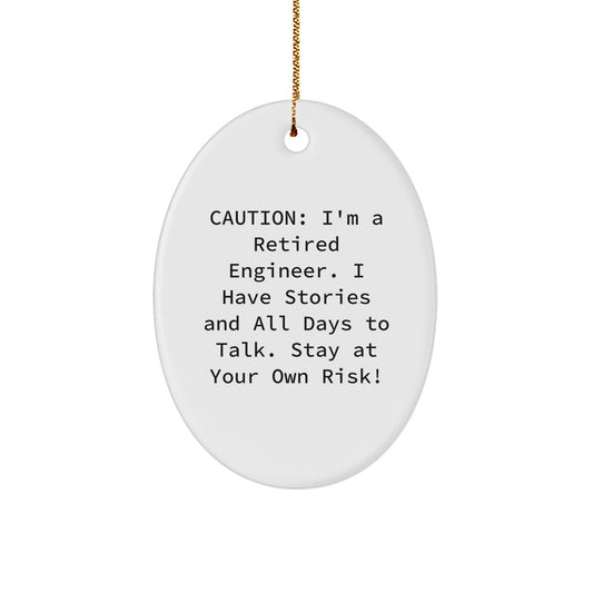 Funny Engineer Oval Ornament Gifts from Men to Friends - Stay At Your Own Risk! Christmas Unique Gifts for Engineer - Image 1