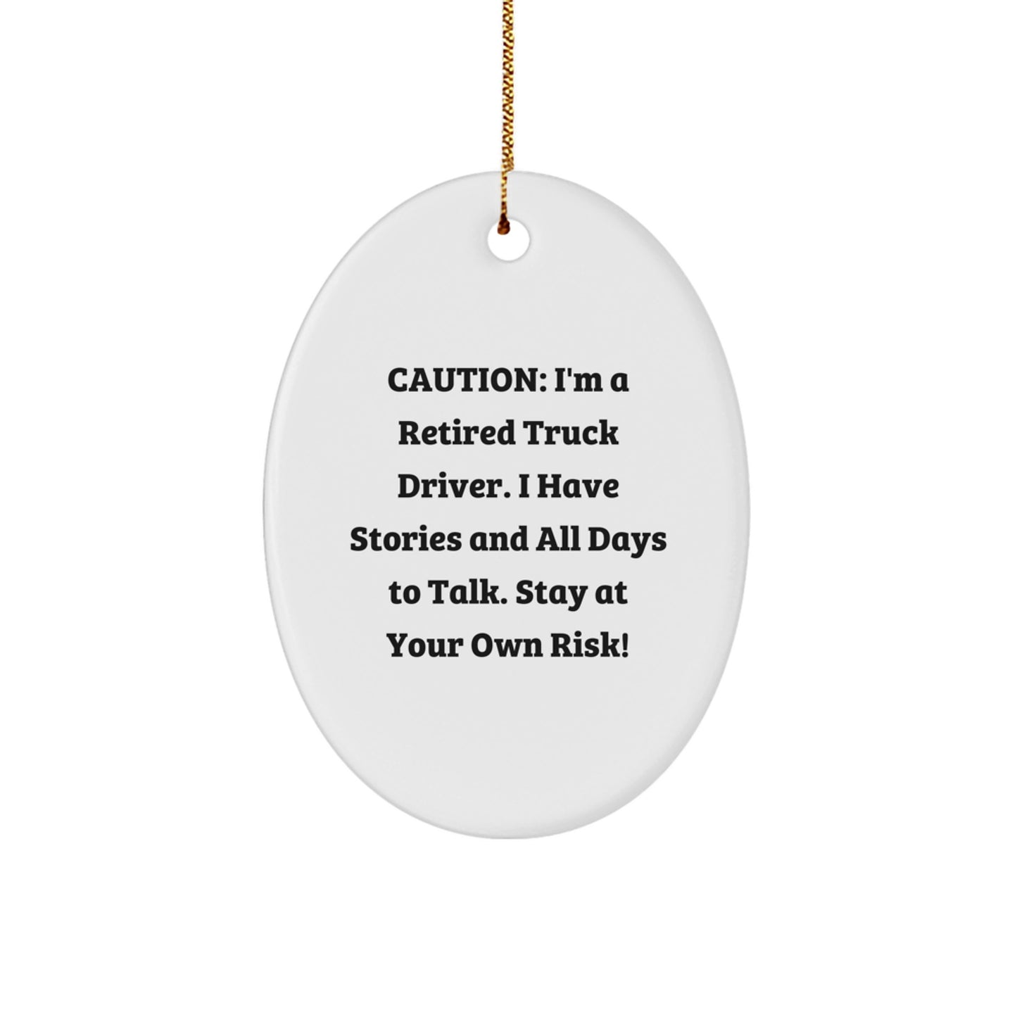 Funny Truck Driver Gifts for Him - Retired Truck Driver Oval Ornament, Christmas Unique Gifts from Friends, Family - Image 1