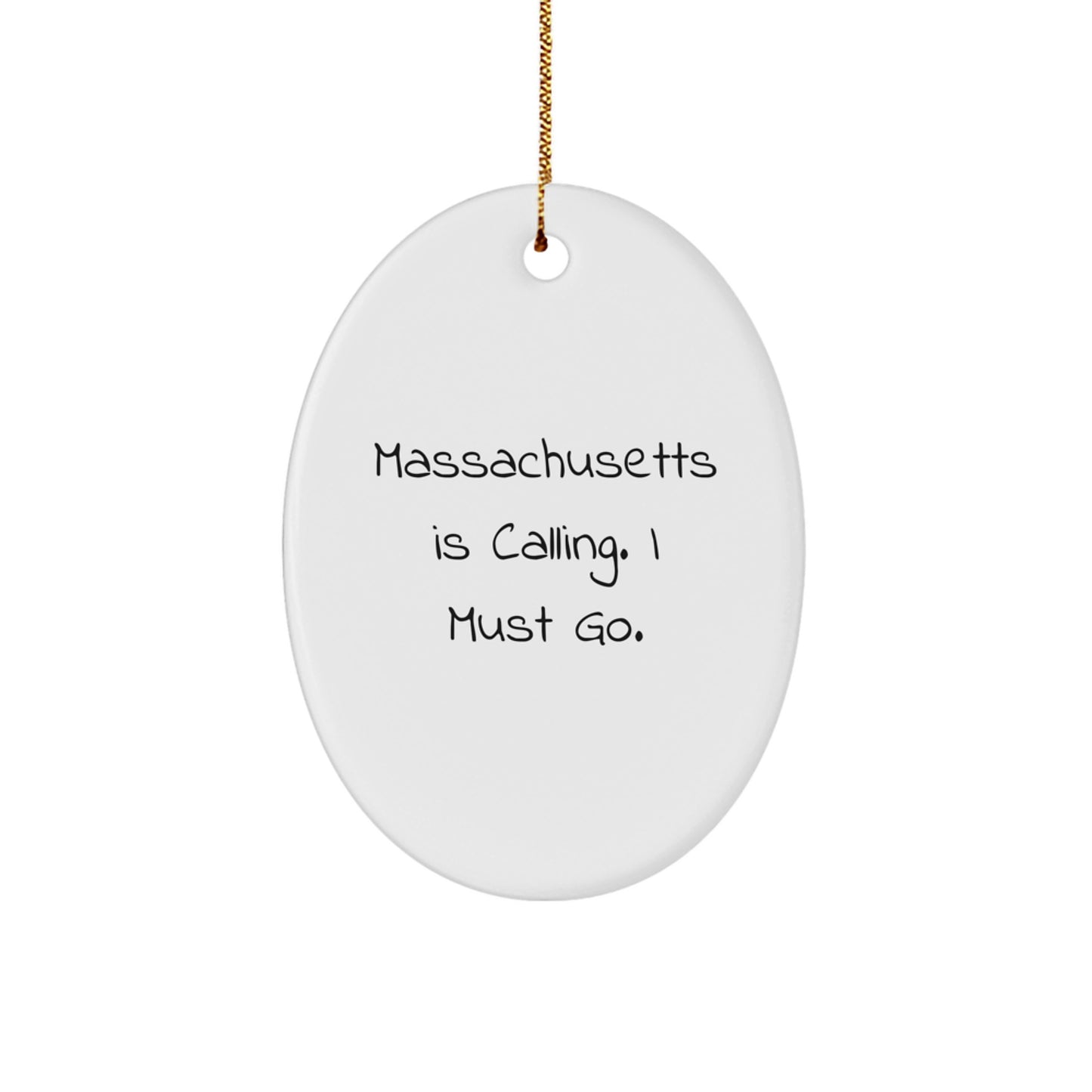 Funny Massachusetts Oval Ornaments Gifts from Friends for Massachusetts Residents - Image 1