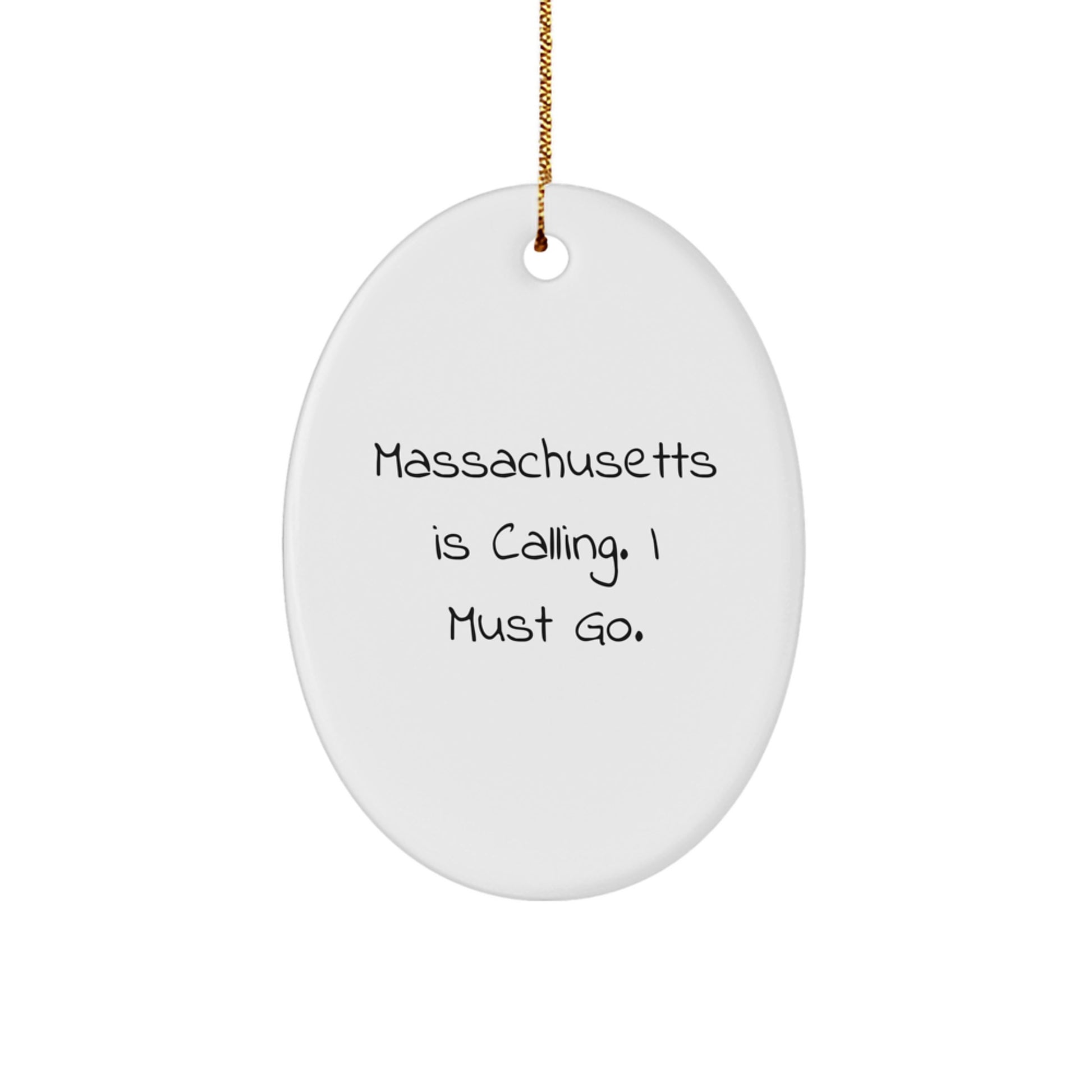 Funny Massachusetts Oval Ornaments Gifts from Friends for Massachusetts Residents - Image 1