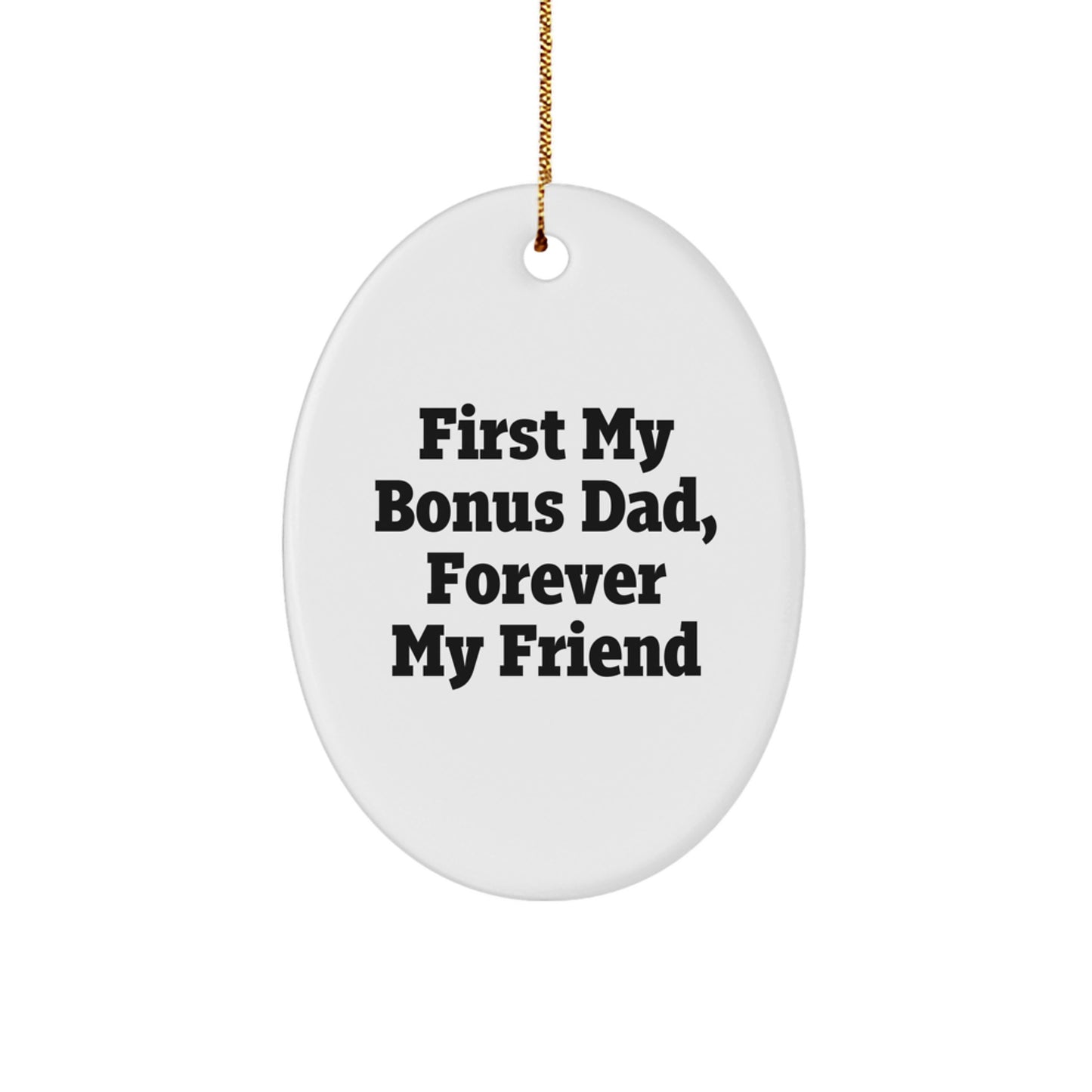 Funny Gift for Bonus Dad, Oval Ornament, Christmas Unique Gifts from Family - Image 1