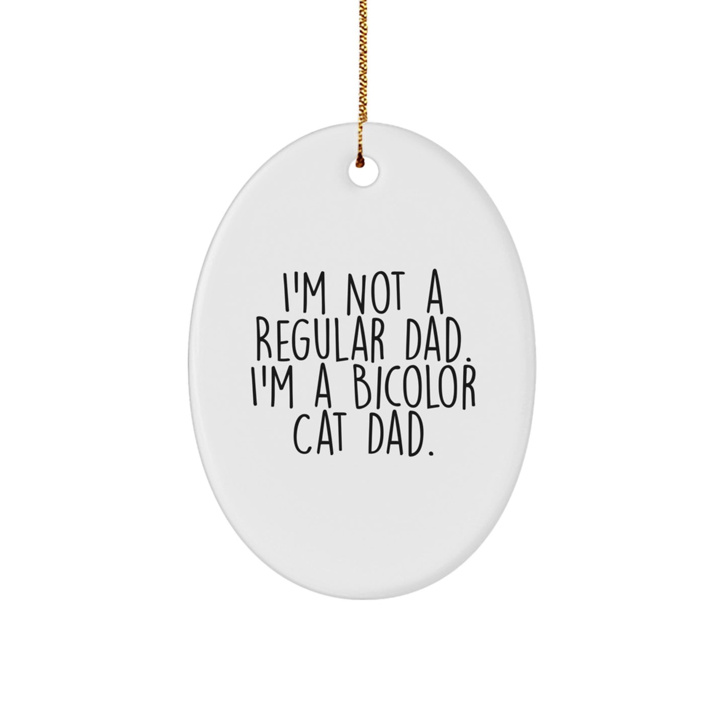 Funny Bicolor Cat Dad Christmas Oval Ornament Gifts from Men to Bicolor Cat Lover Friends and Family - Image 1