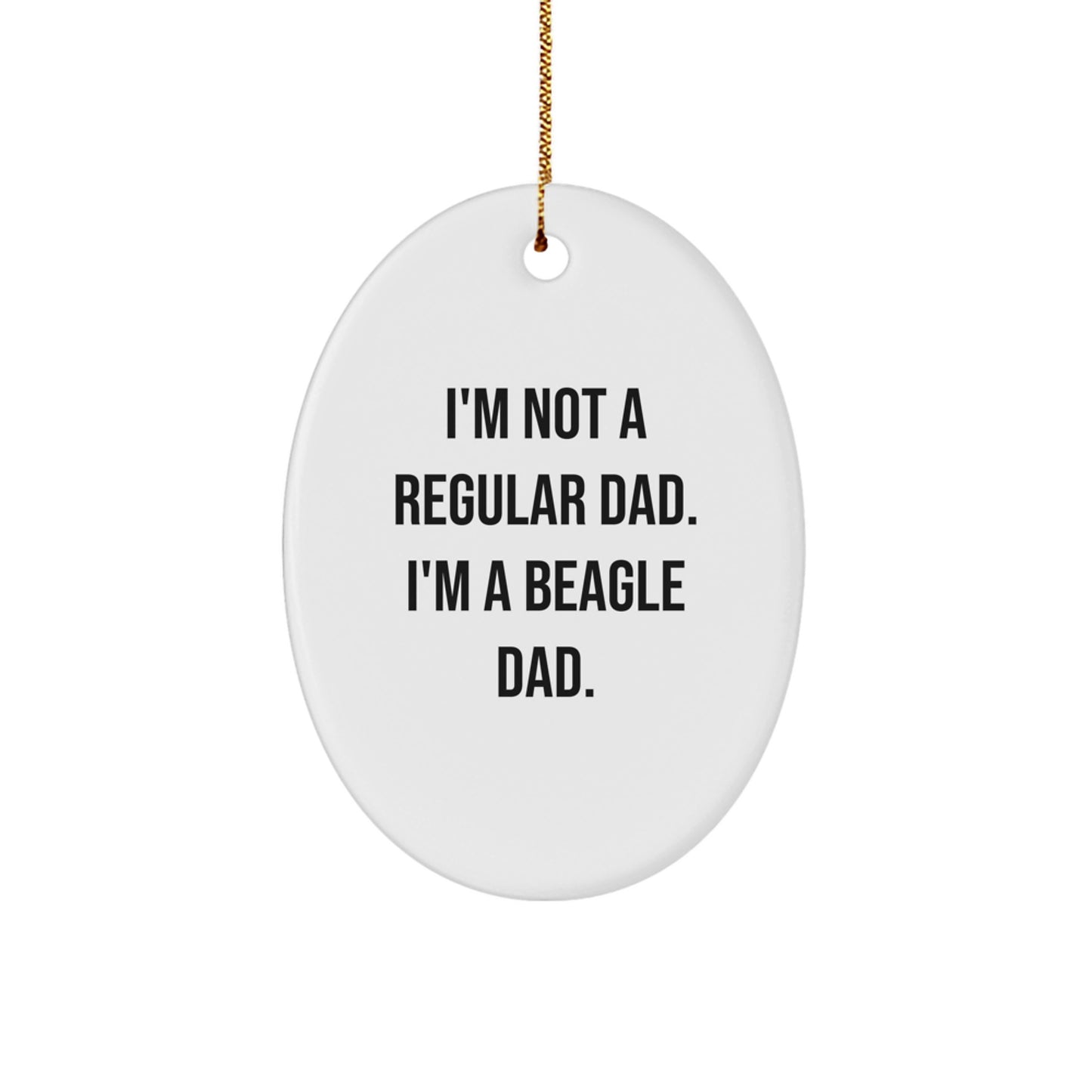 Funny Beagle Dad Gifts for Men - Christmas Unique Beagle Dog Oval Ornament from Dad to Beagle Dad - Image 1