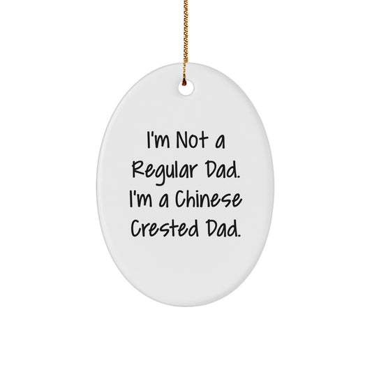 Funny Chinese Crested Dog Gifts from Dad - Oval Ornament for Chinese Crested Dog Lovers, Unique Christmas Unique Gifts for Men from Dad - Image 1