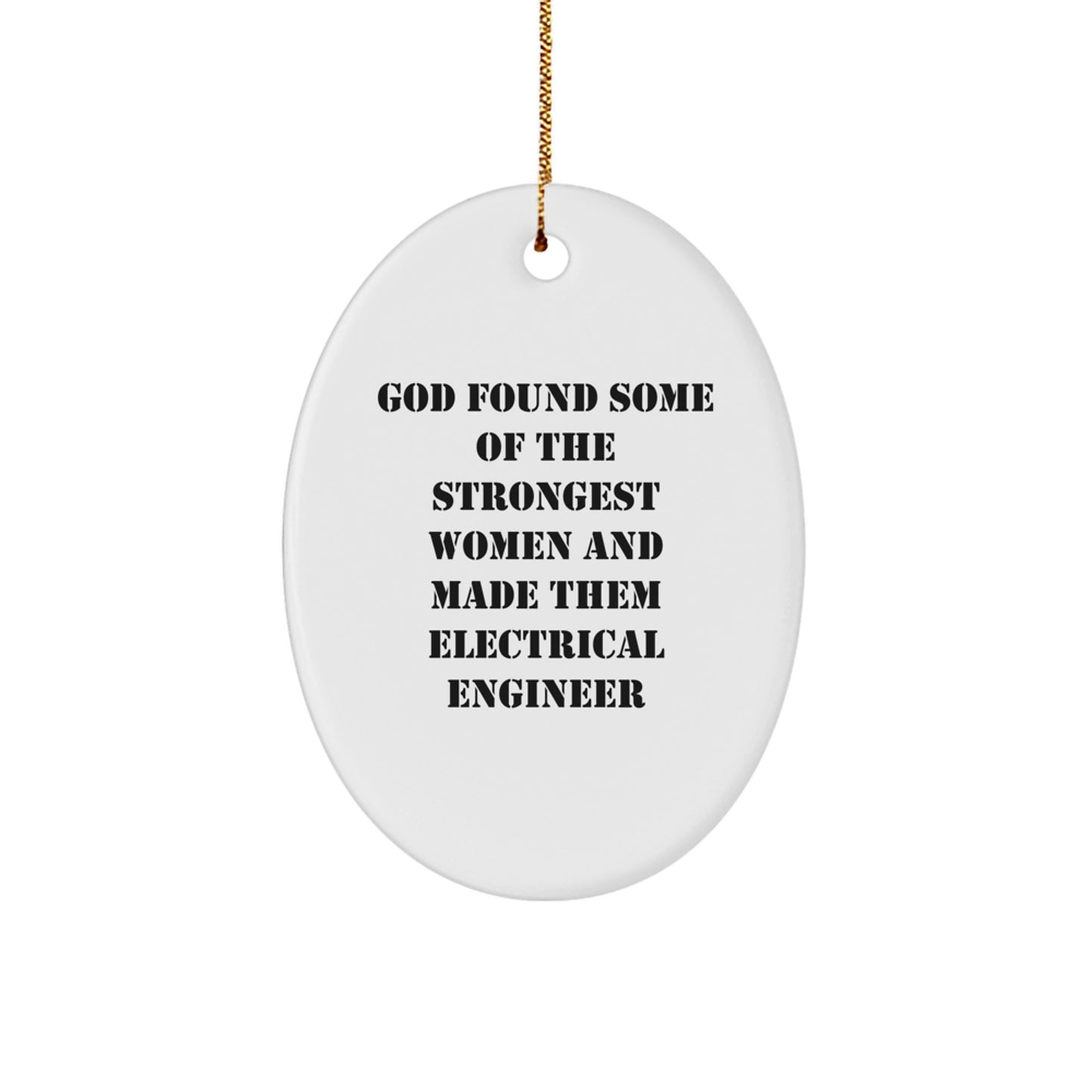 Funny Electrical Engineer Gifts from Women, Oval Ornament for Men or Friends, Inspirational Christmas Unique Presents - Image 1