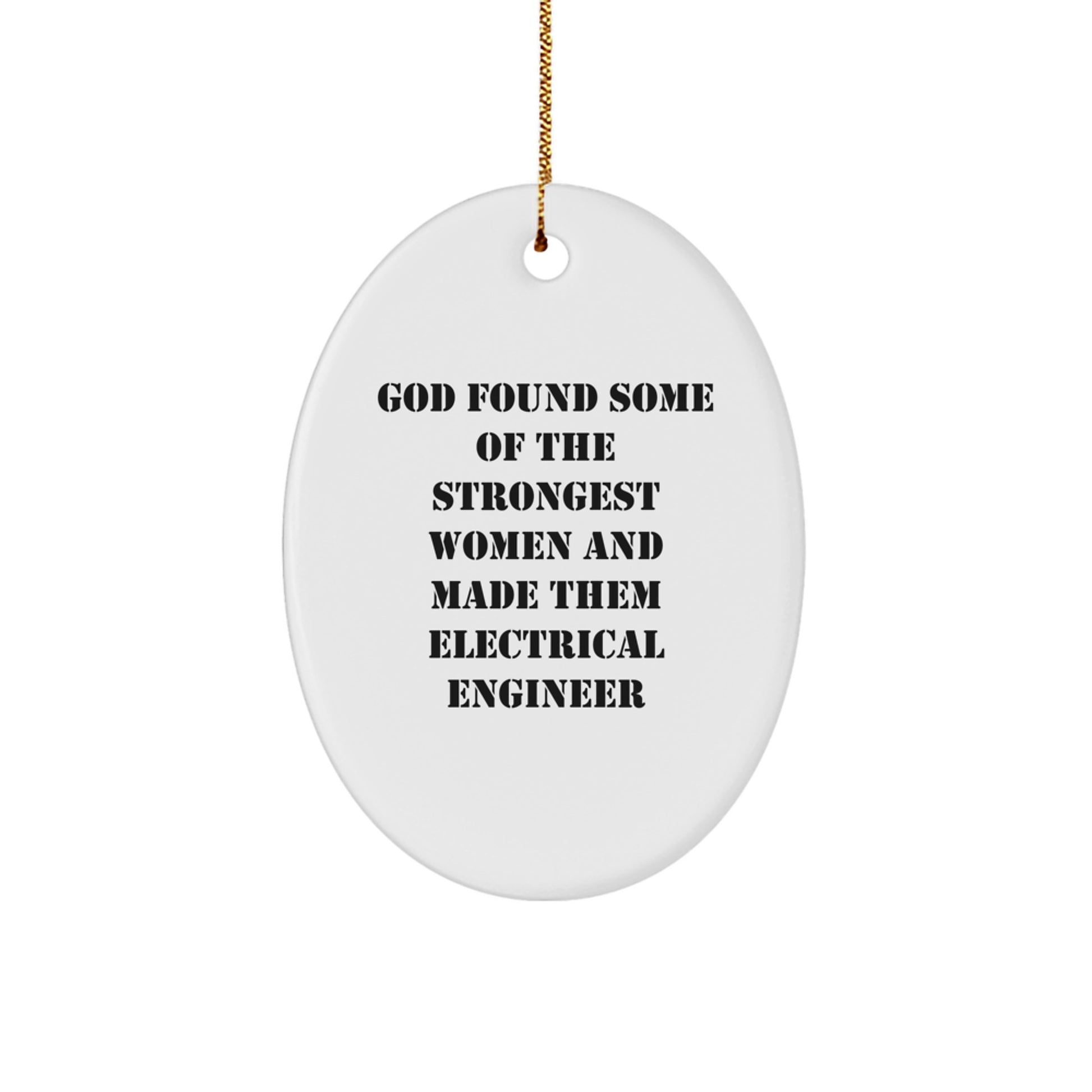 Funny Electrical Engineer Gifts from Women, Oval Ornament for Men or Friends, Inspirational Christmas Unique Presents - Image 1