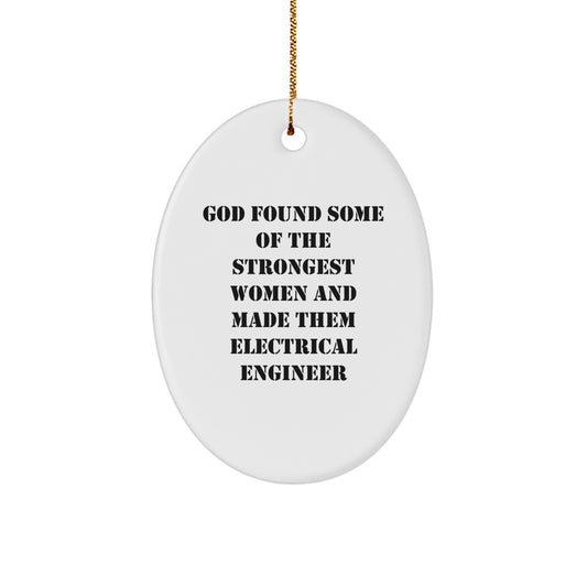 Funny Electrical Engineer Gifts from Women, Oval Ornament for Men or Friends, Inspirational Christmas Unique Presents - Image 1