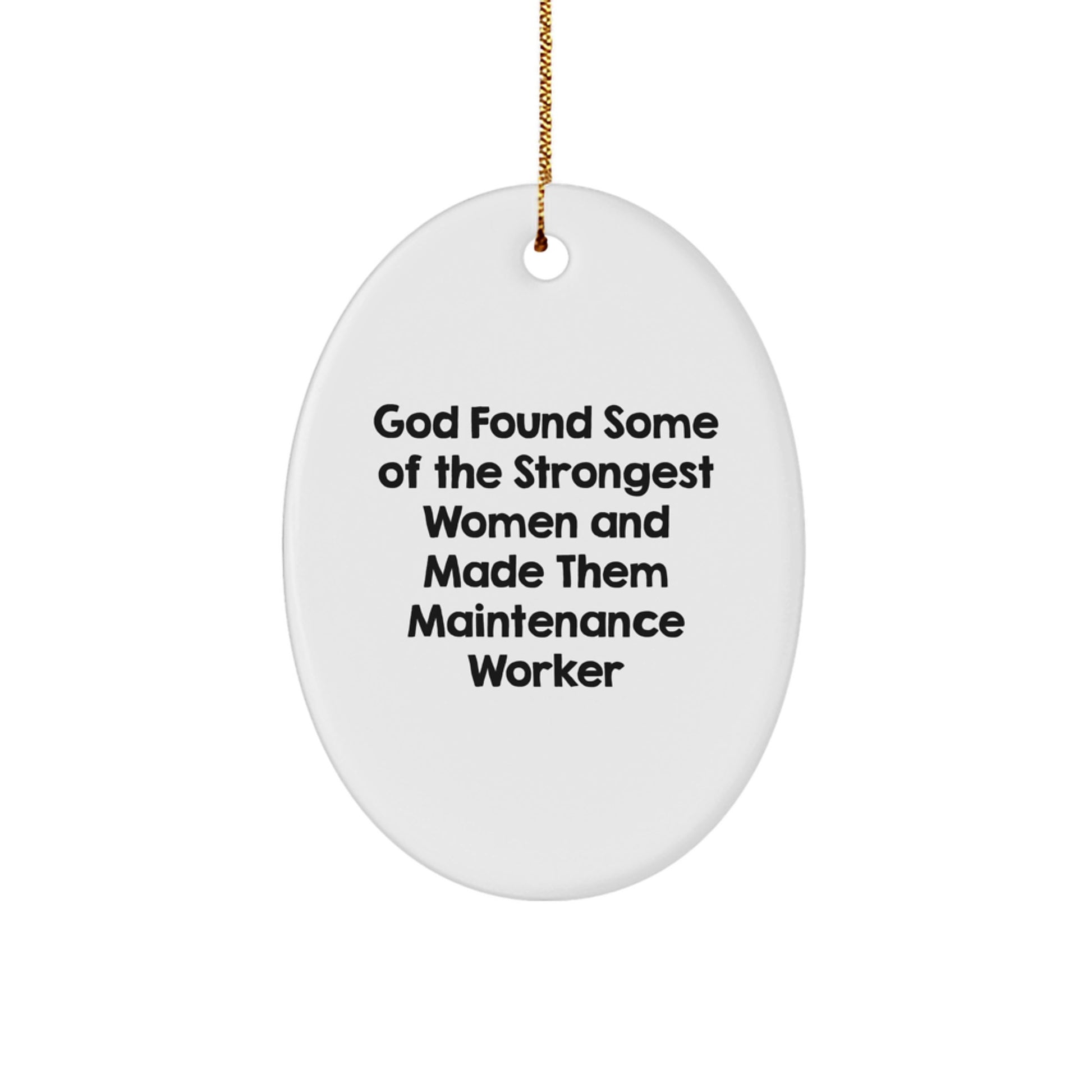 Funny Maintenance Worker Oval Ornament, Gifts from Women, for Maintenance Worker, Christmas Unique Gifts - Image 1