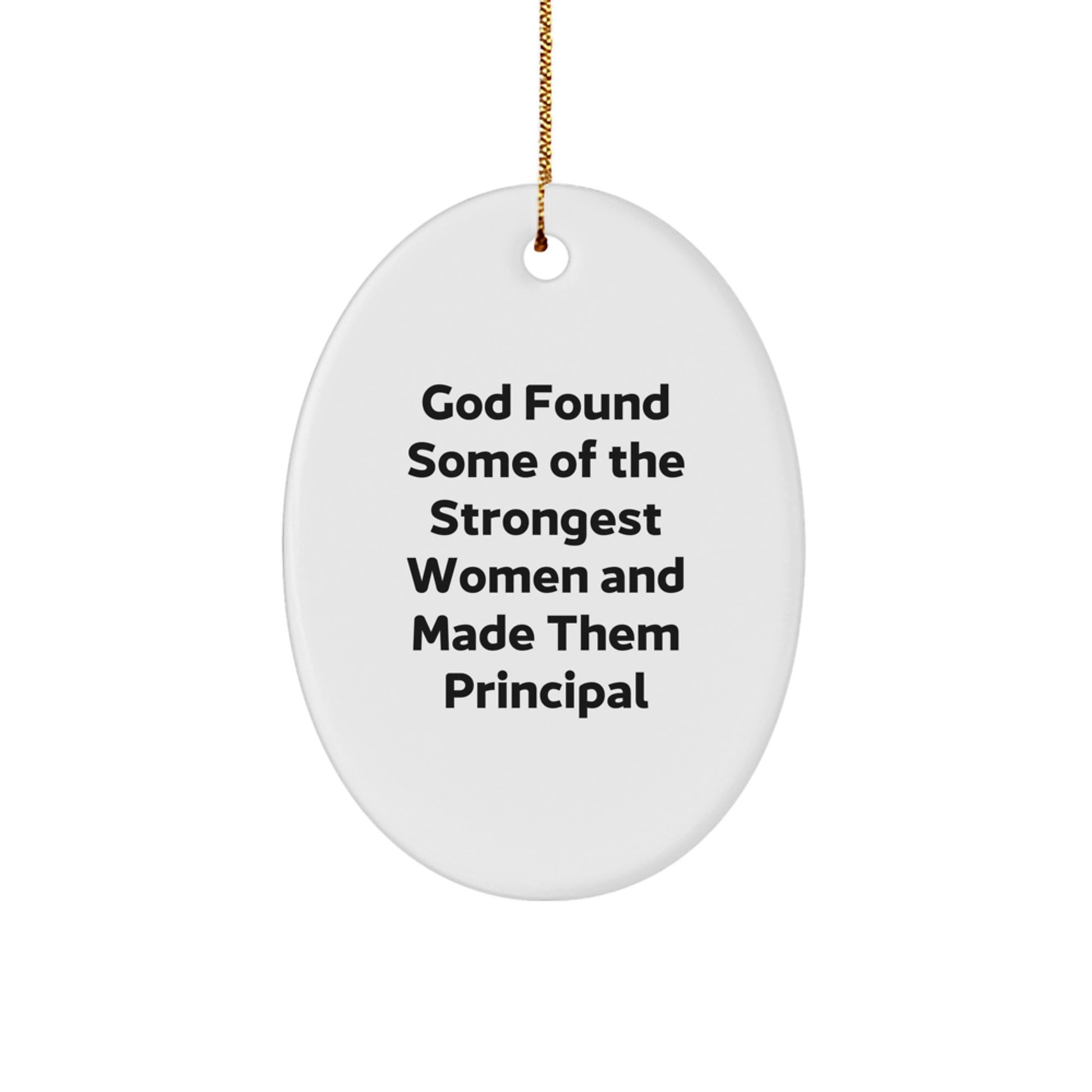 Funny Principal Gifts for Women, Oval Ornament with Inspirational Quote, Gifts from Women to Principal, Christmas Unique Gifts for Principal - Image 1