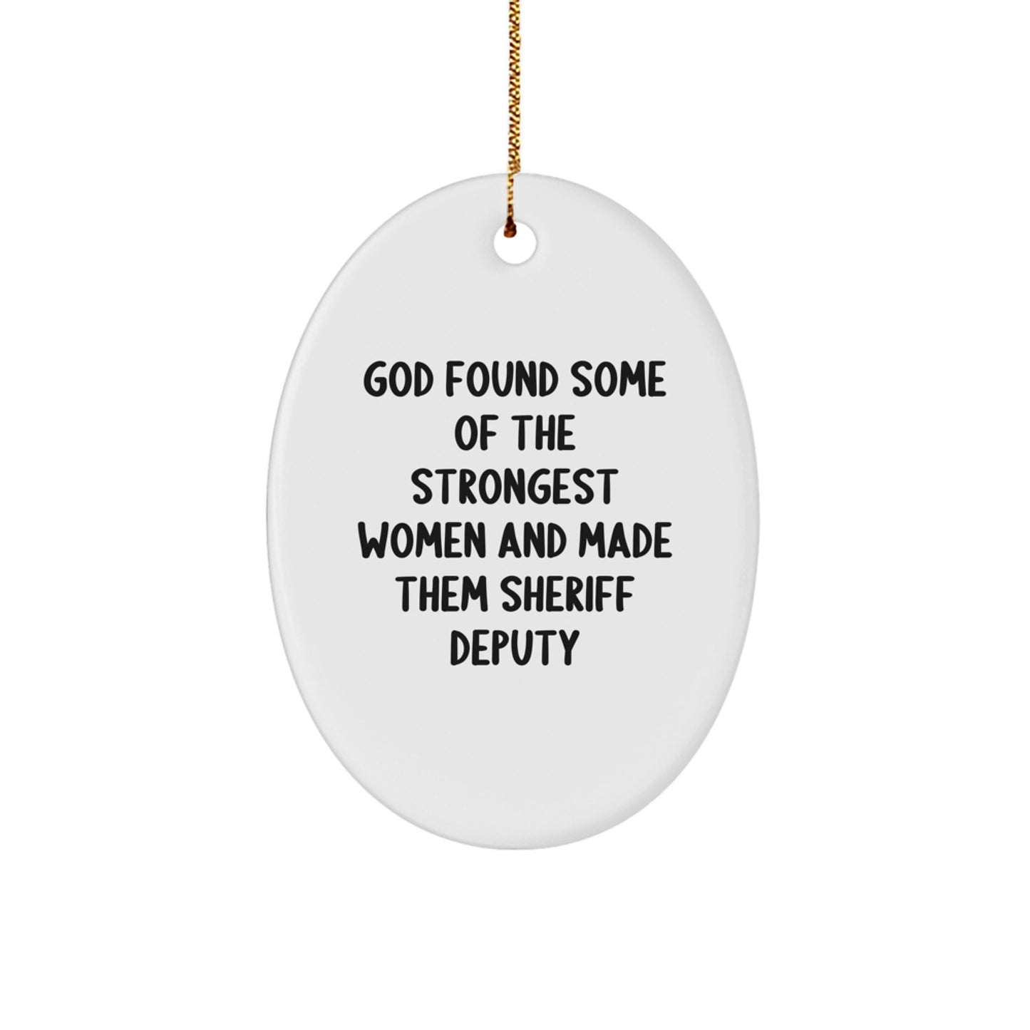 Funny Sheriff Deputy Gifts for Men Women Friends Family - Oval Ornament Gifts from Men Women Friends Family - Christmas Unique Gifts - Image 1