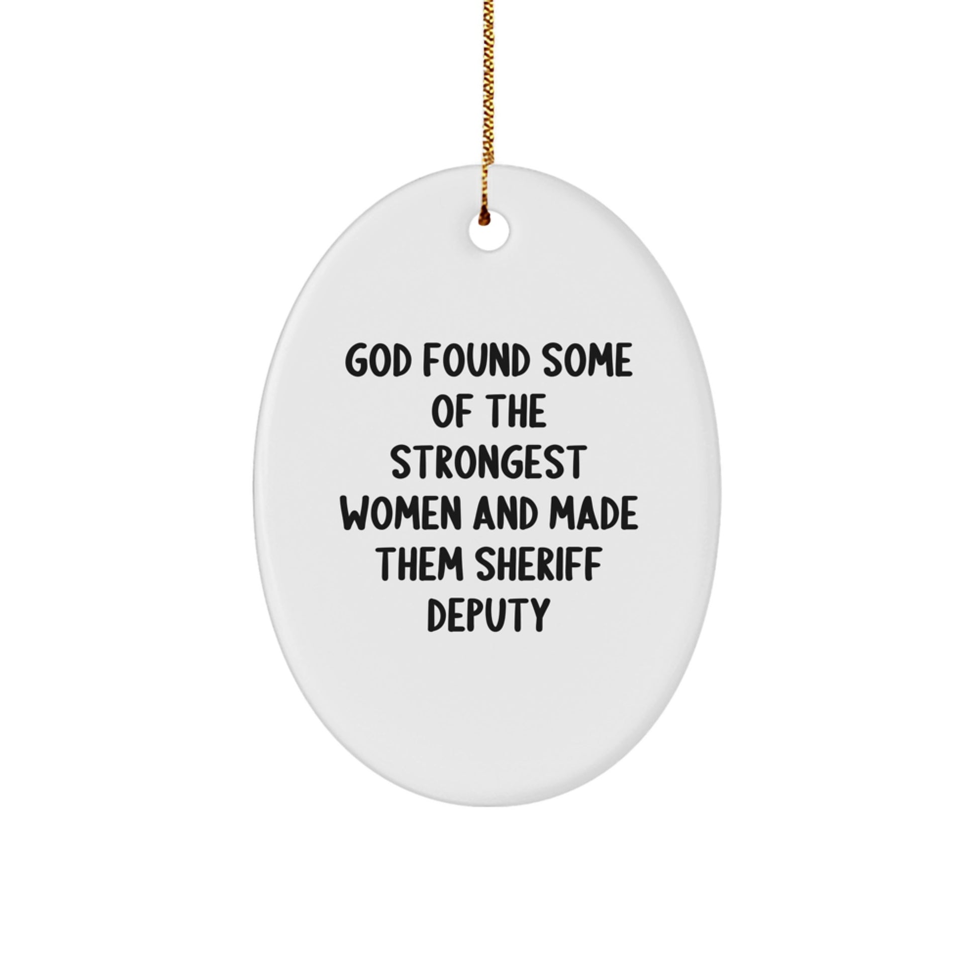 Funny Sheriff Deputy Gifts for Men Women Friends Family - Oval Ornament Gifts from Men Women Friends Family - Christmas Unique Gifts - Image 1