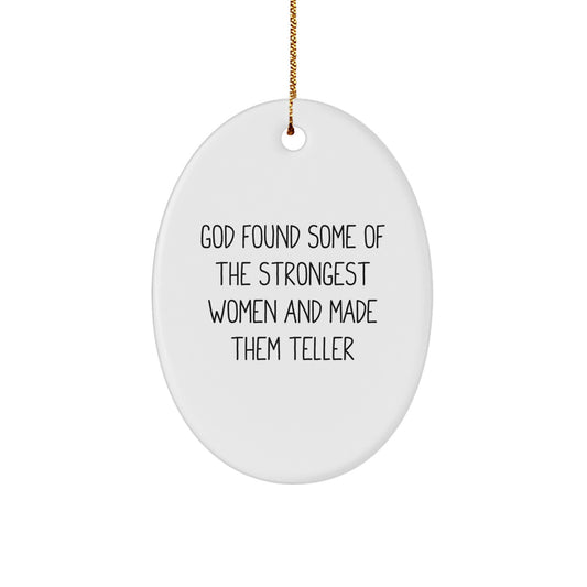 Funny Teller Quote Oval Ornament Gifts from Friends, Family, Men, Women - Great Christmas Unique Decorations for Teller Enthusiasts - Image 1