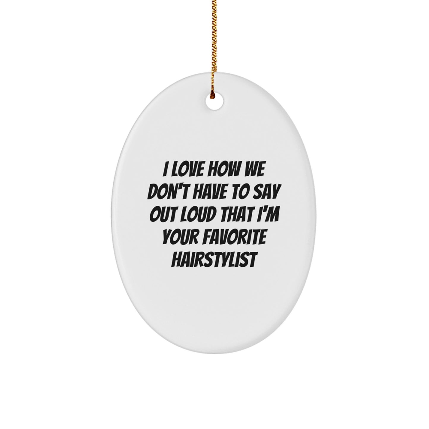 Funny Hairstylist Gifts for Favorite Hairstylist - Oval Ornament Gifts from Friends, Family - Unique Christmas Unique Gifts for Hairstylist Men, Women - Image 1