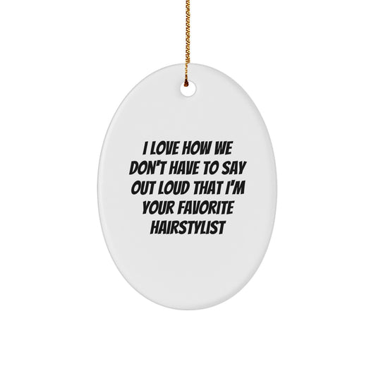 Funny Hairstylist Gifts for Favorite Hairstylist - Oval Ornament Gifts from Friends, Family - Unique Christmas Unique Gifts for Hairstylist Men, Women - Image 1
