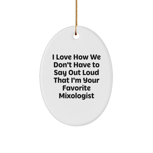 Funny Mixologist Gifts for Men Oval Ornament from Friends Family at Christmas Unique - Image 1